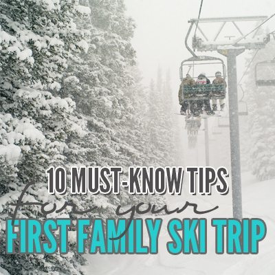 10 Tips for your first time Ski Trip 10 Tips for your first time Ski Trip, best Ski TIps for trips with kids.