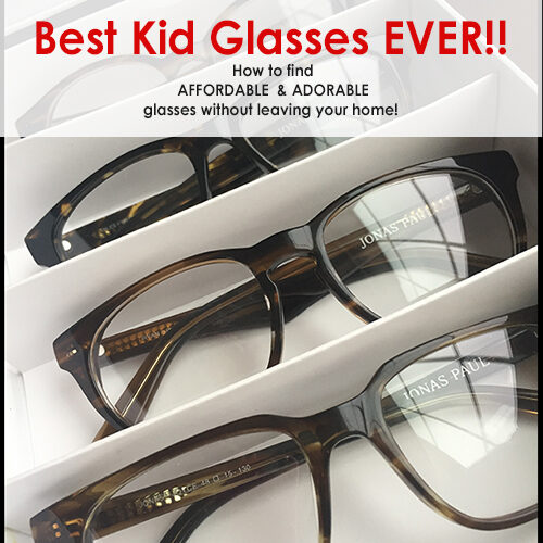 We found affordable & adorable glasses for kids! You can shop for them without even leaving your home.