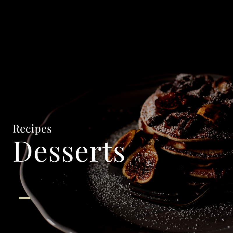 Desserts